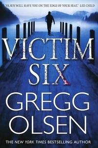 Gregg Olsen - Victim Six.