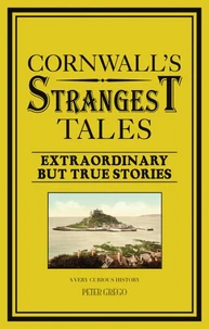 Cornwall's Strangest Tales
