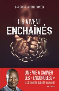 Ils vivent enchaînés