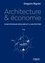 Architecture & économie. Ce que l'économie circulaire fait à l'architecture