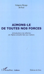 Aimons-le de toutes nos forces