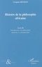 Grégoire Biyogo - Histoire de la philosophie africaine - Tome 2, Introduction à la philosophie moderne et contemporaine.