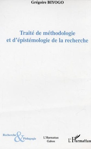 Grégoire Biyogo - Traité de méthodologie et d'épistémologie de la recherche - Introduction aux modèles quinaires.