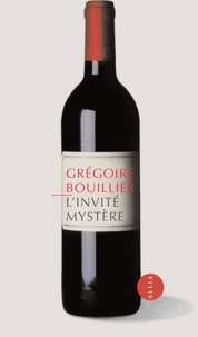 Grégoire Bouillier - L'invité mystère.
