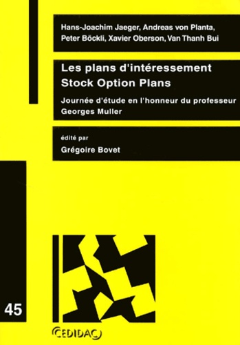 Grégoire Bovet - Les Plans D'Interessement, Stock Option Plans. Journee D'Etude En L'Honneur Du Professeur Georges Muller.