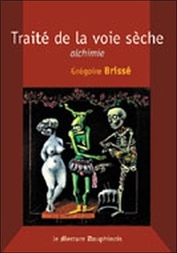 Grégoire Brissé - Traité de la voie sèche - Au sujet des foudres claires.