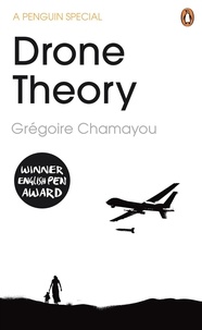 Grégoire Chamayou - Drone theory.
