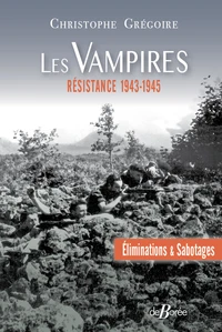 Les Vampires : éliminations et sabotages