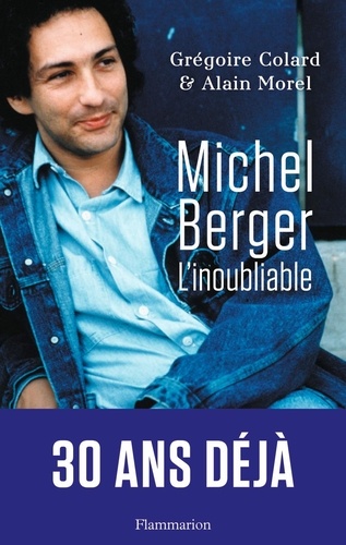 Michel Berger. L'inoubliable - Biographie