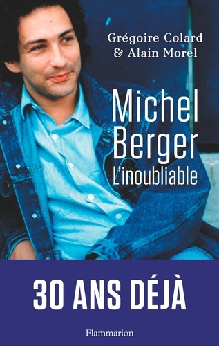 Michel Berger. L'inoubliable - Biographie