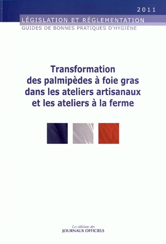 Grégoire Cordier - Transformation des palmipèdes à foie gras dans les ateliers artisanaux et les ateliers à la ferme.
