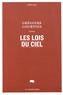 Grégoire Courtois - Les lois du ciel.