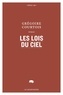 Grégoire Courtois - Les lois du ciel.