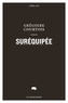 Grégoire Courtois - Suréquipée.