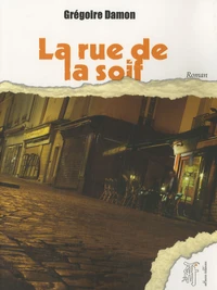 La rue de la soif