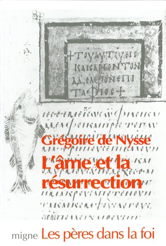  Grégoire de Nysse - L'âme et la résurrection.