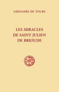 Les miracles de Saint Julien de Brioude
