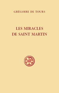  Grégoire de Tours - Les miracles de saint Martin.