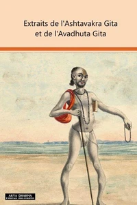 Extraits de l’Ashtavakra Gita et de l'Avadhuta Gita