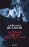 Grégoire Delacourt - La femme qui ne vieillissait pas.