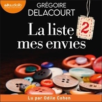 Grégoire Delacourt et Odile Cohen - La Liste 2 mes envies.