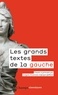 Grégoire Franconie et Jacques Julliard - Les grands textes de la gauche - 1789-2017.