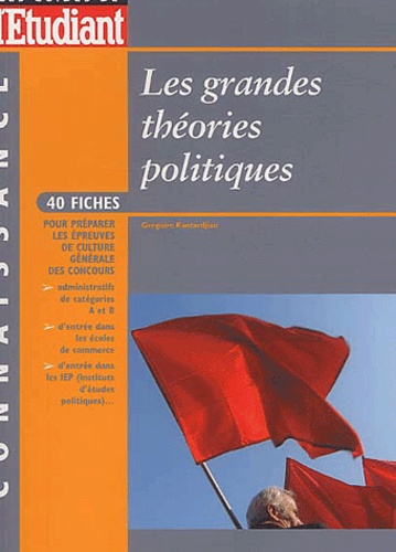 Grégoire Kantardjian - Les grandes théories politiques.