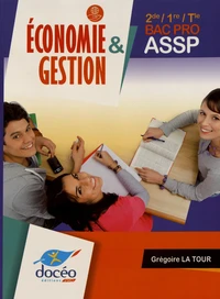 Economie & Gestion 2de/1re/Tle Bac Pro ASSP
