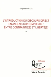 L'introduction du discours direct en anglais contemporain : entre contrainte(s) et liberté(s)
