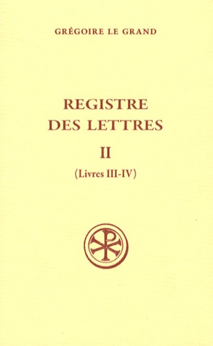  Grégoire le Grand et Dag Ludvig Norberg - Registre des lettres - Tome 2.