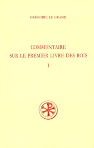  Grégoire le Grand saint et Adalbert de Vogüé - Commentaire Sur Le Premier Livre Des Rois. Tome 1, Preface Au Chapitre 2,28, Edition Bilingue Francais-Latin.