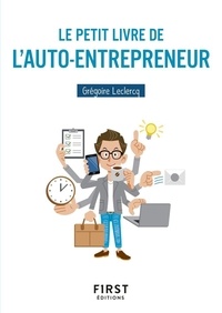 Grégoire Leclercq - Le petit livre de l'auto-entrepreneur.