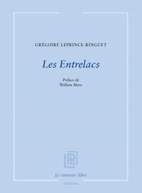 Grégoire Leprince-Ringuet - Les Entrelacs.