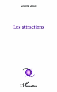 Grégoire Loiseau - Les attractions.