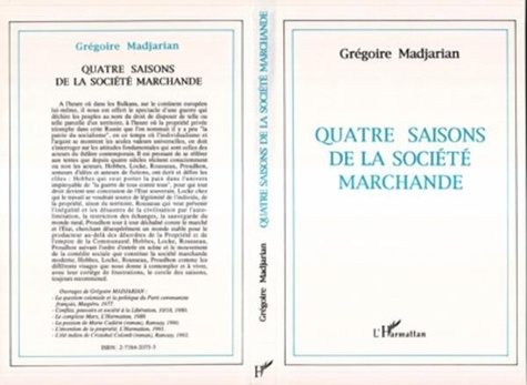 Grégoire Madjarian - Quatre saisons de la société marchande.