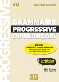 Grammaire progressive du français débutant complet A1.1