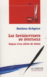 Les intermittents du spectacle