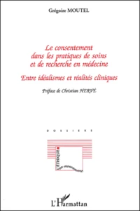 Le consentement dans les pratiques de soins et de recherche en médecine