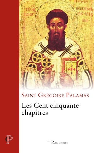  Grégoire Palamas - Les cent cinquante chapitres.