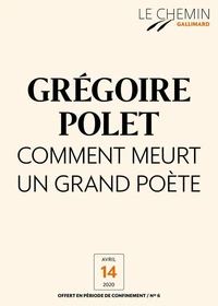 Le Chemin (N°06) - Comment meurt un grand poète