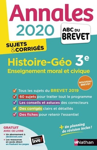 Histoire-Géographie, Enseignement Moral et Civique 3e. Sujets & Corrigés  Edition 2020