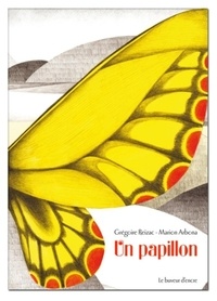 Grégoire Reizac et Marion Arbona - Un papillon.
