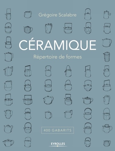 Céramique. Répertoire de formes, 400 gabarits