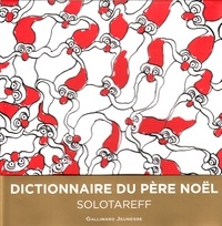 Grégoire Solotareff - Dictionnaire du Père Noël.