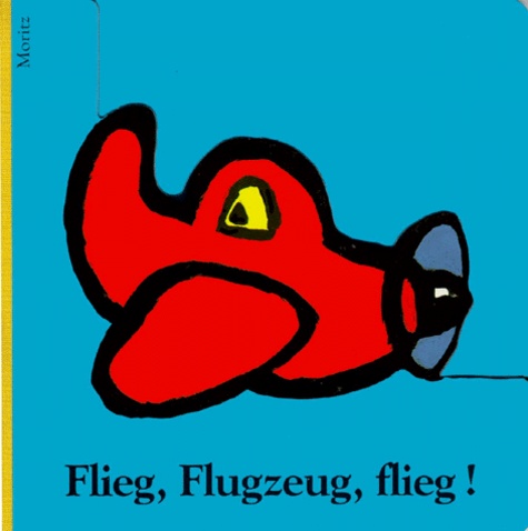 Grégoire Solotareff - FLIEG, FLUGZEUG, FLIEG !.