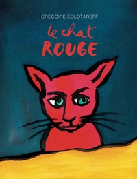 Grégoire Solotareff - Le chat rouge.