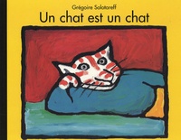 Grégoire Solotareff - Un chat est un chat.