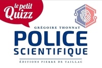 Grégoire Thonnat - Le petit quizz de la police scientifique.