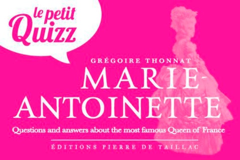 Le petit quizz de Marie-Antoinette
