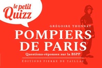 Grégoire Thonnat - Le petit quizz des pompiers de Paris.